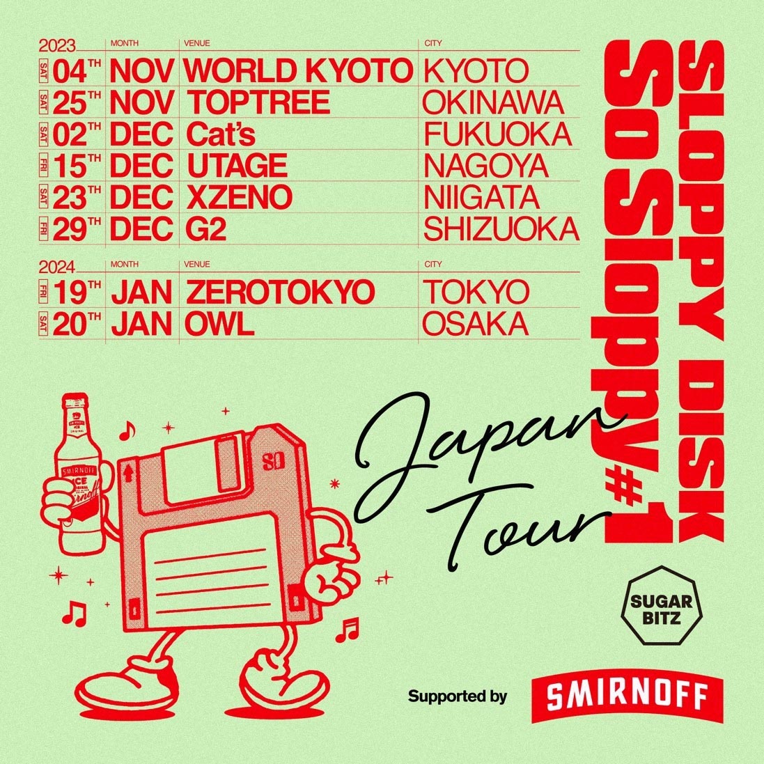 Sloppy Disk "So Sloppy #1" Japan Supported by SMIRNOFF